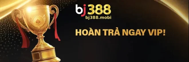 BJ388 Khuyến Mãi